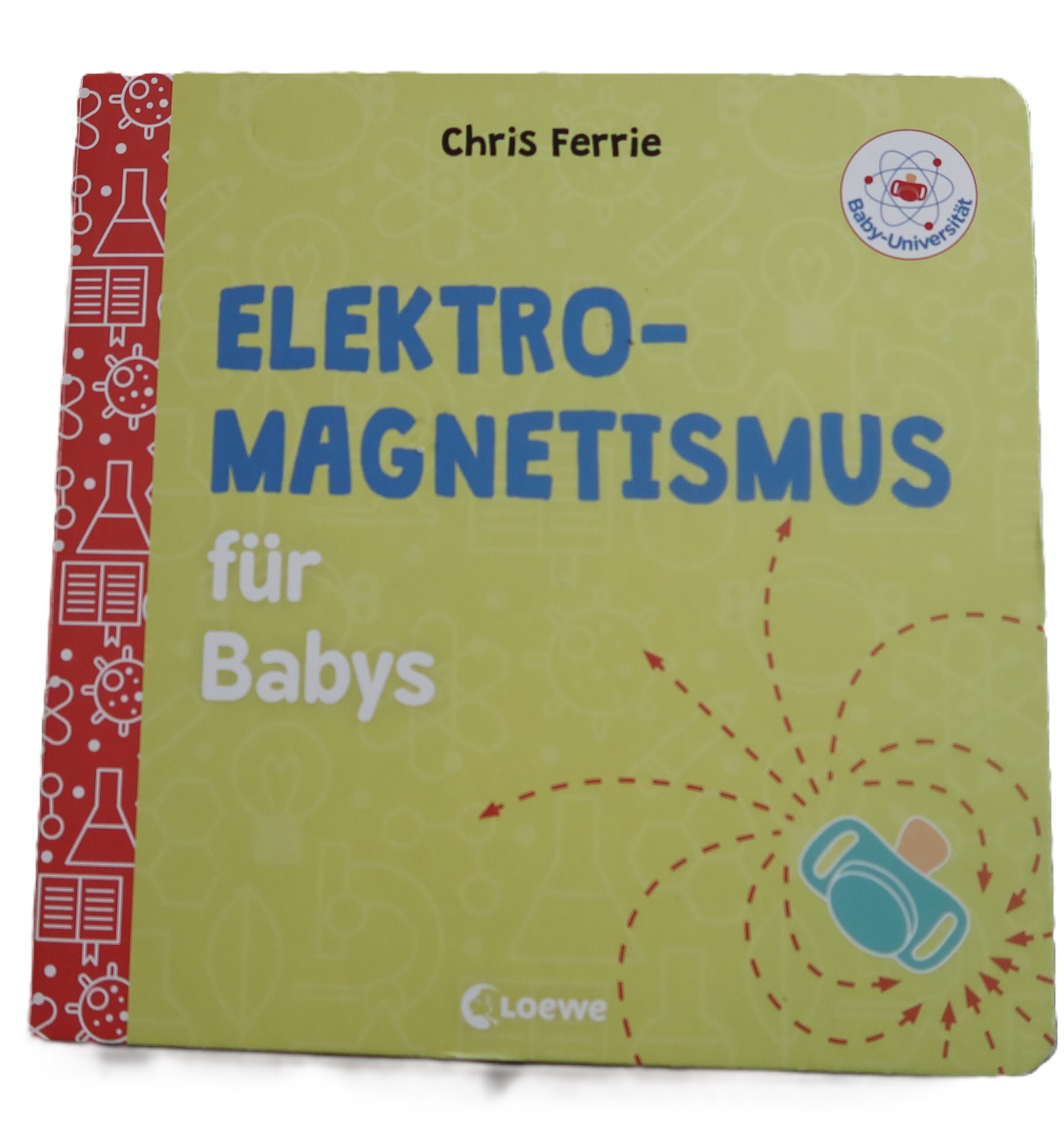 Baby-Universität - Elektromagnetismus für Babys